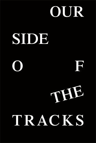 Our Side of the Tracks